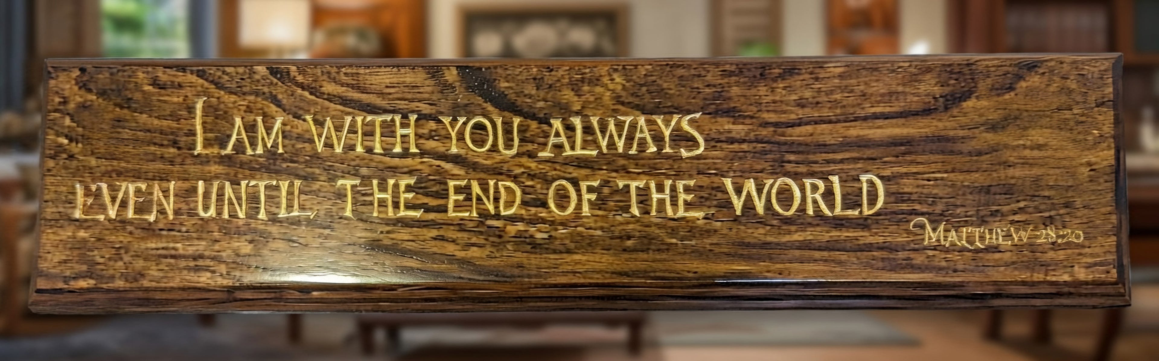 I Am With You Always | Handcrafted Engraved Wooden Scripture Plaque – Matthew 28:20